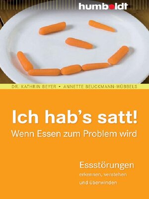 cover image of Ich hab´s satt! Wenn Essen zum Problem wird